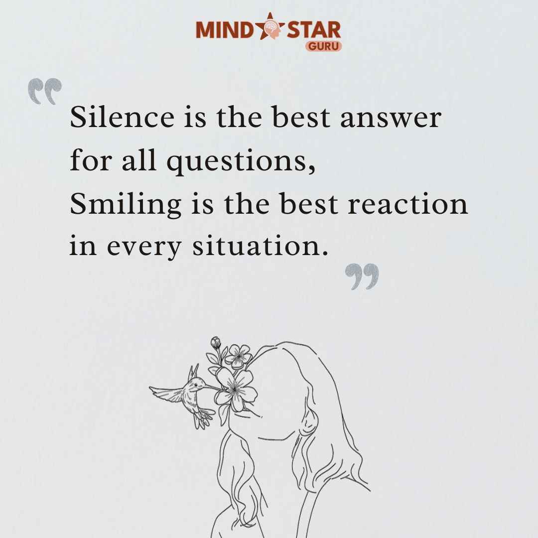 Silence is the best answer