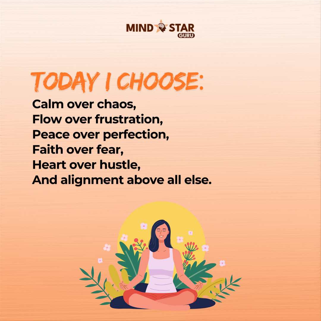 Today I choose calm over chaos